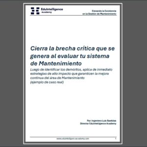 Guía: "Cierra la brecha crítica que se genera al evaluar tu sistema de Mantenimiento"